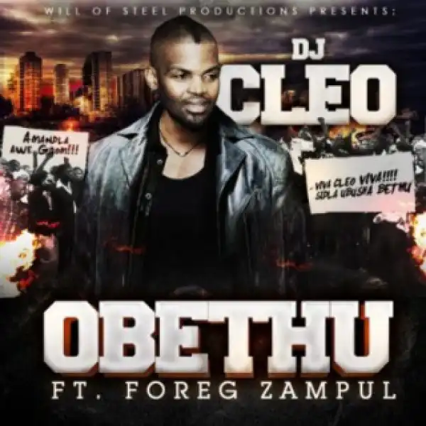 DJ Cleo - Obethu ft. Foreg Zampul